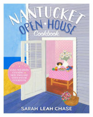 Title: Nantucket Open-House Cookbook, Author: Sarah Leah Chase