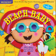 Title: Indestructibles: Beach Baby: Chew Proof * Rip Proof * Nontoxic * 100% Washable (Book for Babies, Newborn Books, Safe to Chew), Author: Kate Merritt