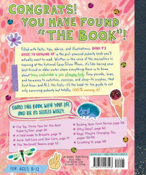 Bunk 9's Guide to Growing Up: Secrets, Tips, and Expert Advice on the Good, Bad, Awkward