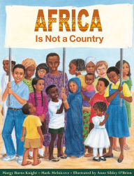 Title: Africa Is Not a Country, Author: Mark Melnicove