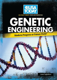 Title: Genetic Engineering: Modern Progress or Future Peril?, Author: Linda Tagliaferro