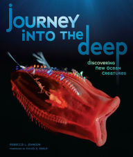 Title: Journey into the Deep: Discovering New Ocean Creatures, Author: Rebecca L. Johnson