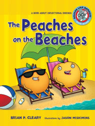 Title: The Peaches on the Beaches: A Book about Inflectional Endings, Author: Brian P. Cleary