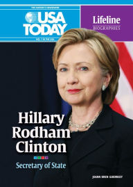 Title: Hillary Rodham Clinton: Secretary of State, Author: JoAnn Bren Guernsey