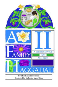 Title: A Family Haggadah II, Author: Rosalind Silberman