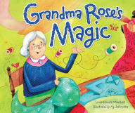 Title: Grandma Rose's Magic, Author: Linda Elovitz Marshall