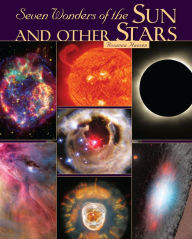 Title: Seven Wonders of the Sun and Other Stars, Author: Rosanna Hansen