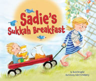 Title: Sadie's Sukkah Breakfast, Author: Jamie Korngold