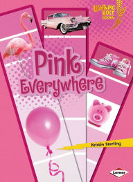 Title: Pink Everywhere, Author: Kristin Sterling