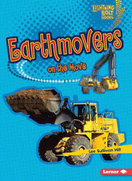 Title: Earthmovers on the Move, Author: Lee Sullivan Hill