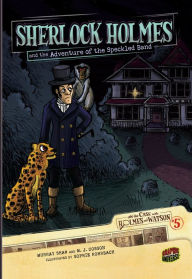 Title: Sherlock Holmes and the Adventure of the Speckled Band (On the Case with Holmes and Watson Series #5), Author: Murray Shaw