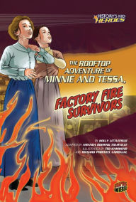 Title: The Rooftop Adventure of Minnie and Tessa, Factory Fire Survivors, Author: Richard Pimentel Carbajal