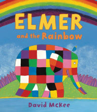 Title: Elmer and the Rainbow, Author: David McKee