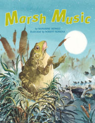 Title: Marsh Music, Author: Marianne Berkes