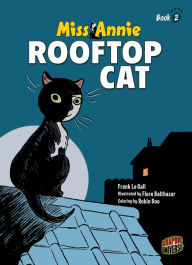 Title: Rooftop Cat (Miss Annie Series #2), Author: Frank Le Gall