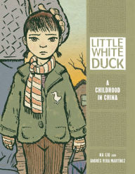 Title: Little White Duck: A Childhood in China, Author: Na Liu