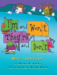 Title: I'm and Won't, They're and Don't: What's a Contraction?, Author: Brian P. Cleary