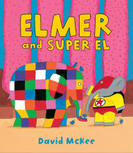 Title: Elmer and Super El, Author: David McKee