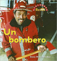 Title: Un Bombero, Author: Dana Meachen Rau