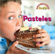 Title: Los Pasteles (Cake), Author: Dana Meachen Rau