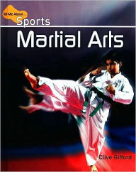 Title: Martial Arts, Author: Clive Gifford