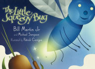 Title: The Little Squeegy Bug, Author: Bill Martin Jr