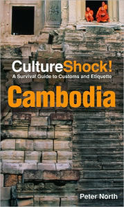 Title: Culture Shock! Cambodia, Author: Peter North