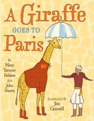 Title: A Giraffe Goes to Paris, Author: Mary Tavener Holmes