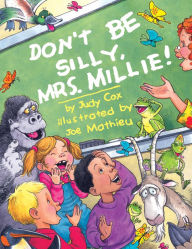 Title: Don't Be Silly, Mrs. Millie!, Author: Judy Cox