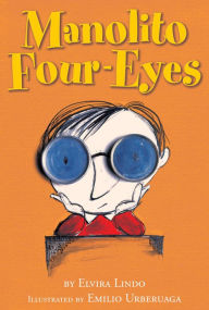 Title: Manolito Four-Eyes: The 1st Volume of the Great Encyclopedia of My Life, Author: Elvira Lindo