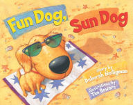 Title: Fun Dog, Sun Dog, Author: Deborah Heiligman