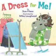 Title: A Dress for Me!, Author: Sue Fliess