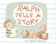 Title: Ralph Tells a Story, Author: Abby Hanlon