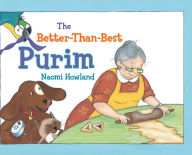 Title: The Better-Than-Best Purim, Author: Naomi Howland