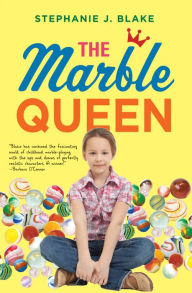 Title: The Marble Queen, Author: Stephanie J. Blake