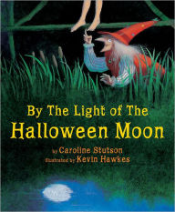 Title: By the Light of the Halloween Moon, Author: Caroline Stutson