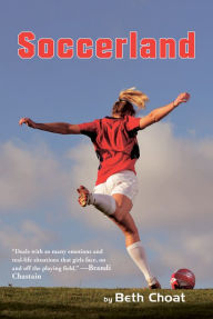 Title: Soccerland, Author: Beth Choat