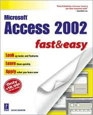 Microsoft Access 2002 Fast and Easy