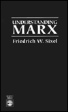 Title: Understanding Marx, Author: Friedrich W. Sixel
