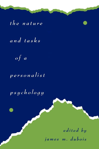 The Nature and Tasks of a Personalist Psychology