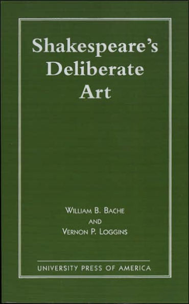 Shakespeare's Deliberate Art