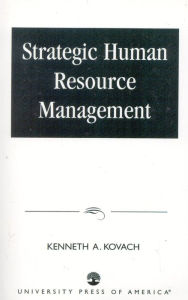 Title: Strategic Human Resource Management / Edition 1, Author: Kenneth A. Kovach