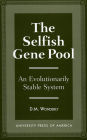 The Selfish Gene Pool: An Evolutionarily Stable System