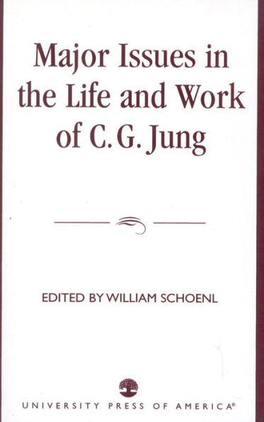 Major Issues in the Life and Work of C.G. Jung