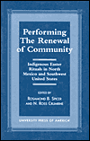 Title: Performing the Renewal of Community: Indigenous Easter Rituals in North Mexico and Southwest United States, Author: Rosamond B. Spicer