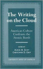 The Writing on the Cloud: American Culture Confronts the Atomic Bomb