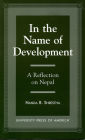 In the Name of Development: A Reflection on Nepal