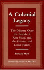 A Colonial Legacy: The Dispute Over the Islands of Abu Musa, and the Greater and Lesser Tumbs