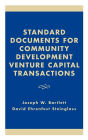 Standard Documents for Community Development Venture Capital Transactions / Edition 1