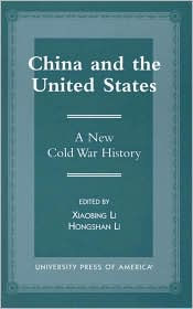 China and the United States: A New Cold War History